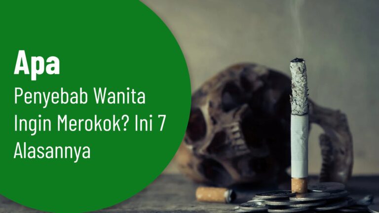 Penyebab wanita ingin merokok