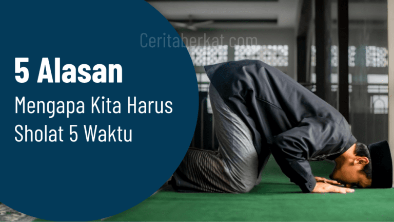 Mengapa kita harus sholat 5 waktu