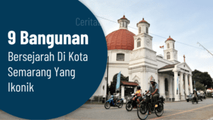 Bangunan bersejarah di kota Semarang