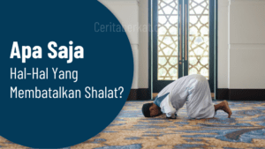 Hal hal yang membatalkan shalat