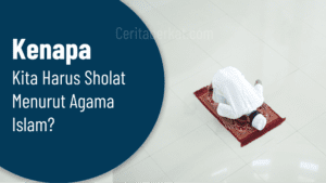 Kenapa kita harus sholat