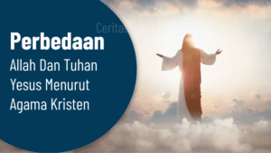 Perbedaan Allah dan Tuhan Yesus