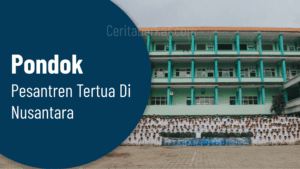 Pondok Pesantren tertua di Nusantara