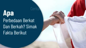 Apa Perbedaan Berkat dan Berkah Simak Fakta Berikut