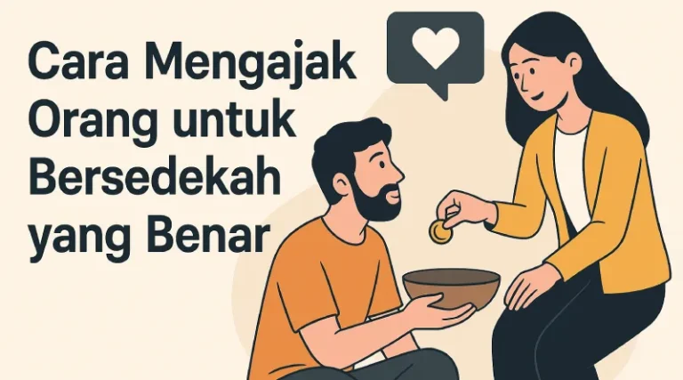 cara mengajak orang untuk bersedekah yang benar