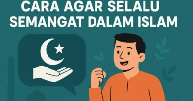 cara agar selalu semangat dalam Islam
