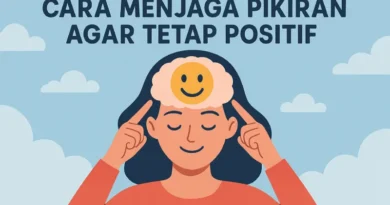 cara menjaga pikiran agar tetap positif