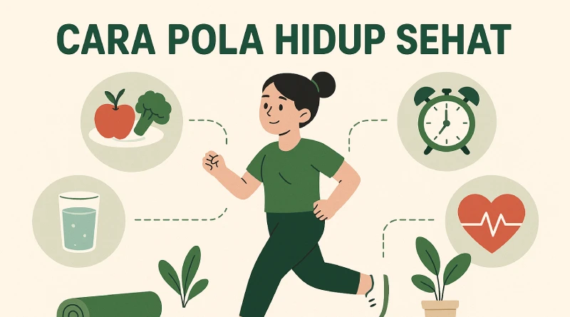 Hidup sehat dimulai dari langkahmu! Olahraga dan makanan bergizi adalah cara pola hidup sehat untuk energi maksimal!