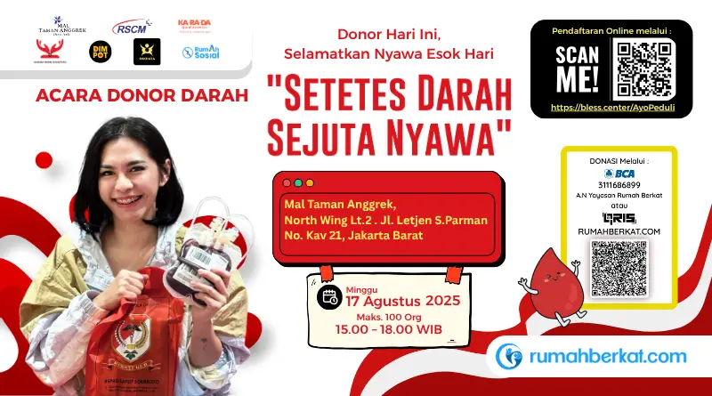 Informasi jadwal donor darah Jakarta Barat 17 Agustus 2025 Setetes Darah Sejuta Nyawa ke-9 di Mal Taman Anggrek, dengan waktu pelaksanaan dari pukul 15.00 hingga 18.00 WIB.
