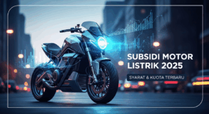 Subsidi Motor Listrik 2025: Syarat & Kuota Terbaru